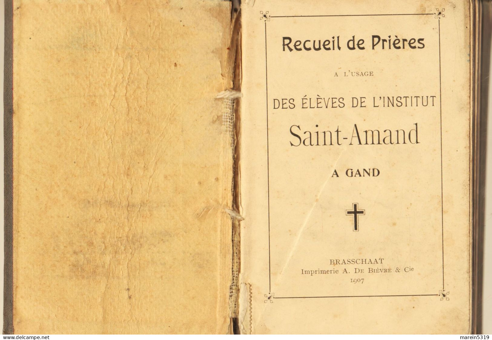 GAND - Gent " Institut De Saint-Amand " Petite Livre 1907 - Receuil De Prières - Documents Historiques