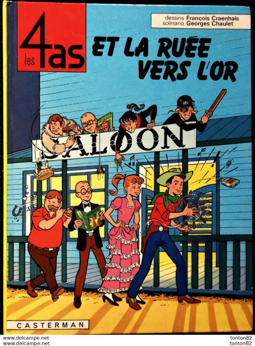 François Craenhals - Georges Chaulet - Les 4 As Et La Ruée Vers L'or - Casterman - ( 1985 ) . - 4 As, Les