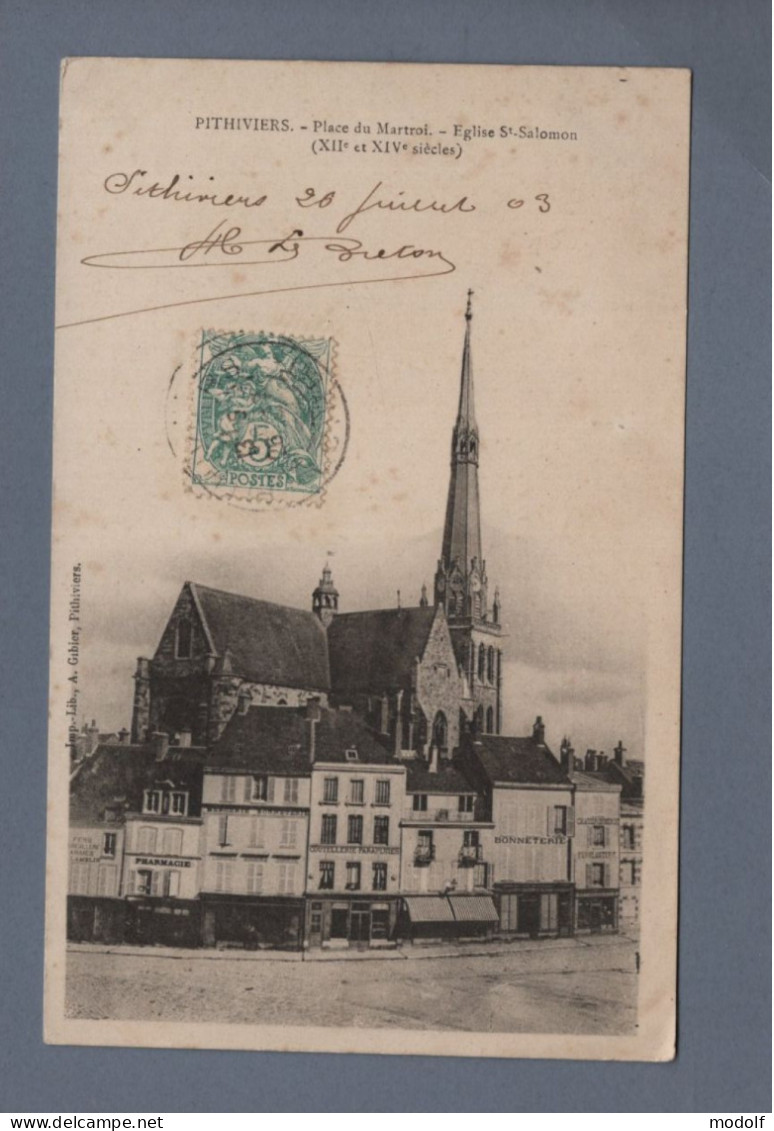 CPA - 45 - Pithiviers - Place Du Martroi - Eglise St-Salomon - Circulée En 1903 - Pithiviers