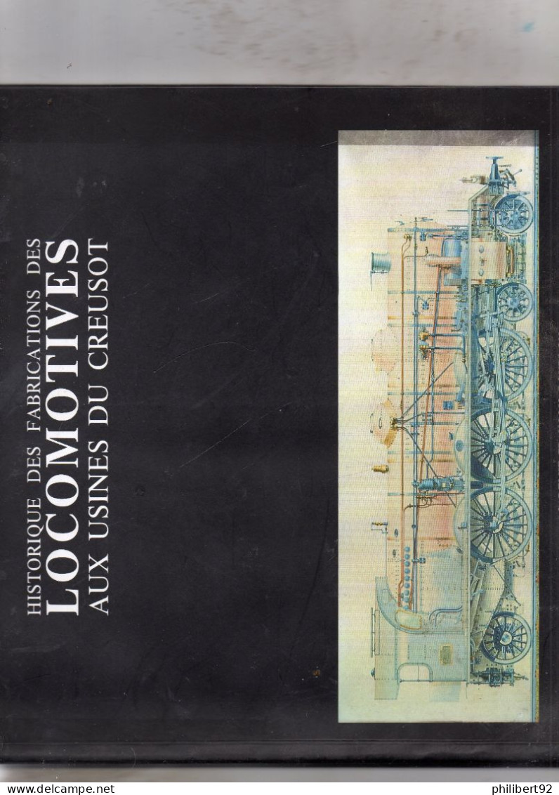 Charles Contassot. Historique Des Fabrications Des Locomotives Aux Usines Du Creusot. - Ferrocarril & Tranvías