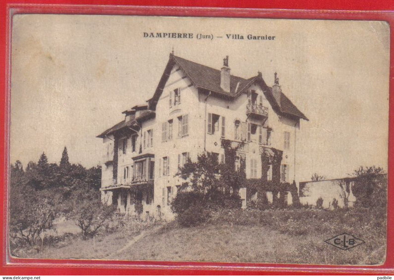 Carte Postale 39. Dampierre  Villa Garnier Très Beau Plan - Dampierre