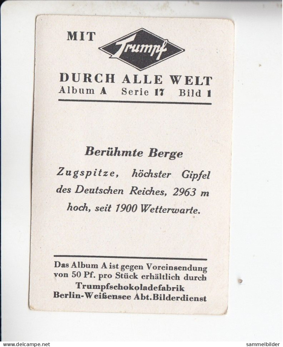 Mit Trumpf Durch Alle Welt Berühmte Berge Zugspitze   A Serie 17 #1 Von 1933 - Other Brands