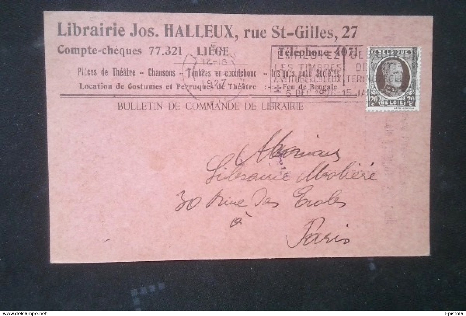 ► Belgium-Bulletin De Commande De Librairie Halleux Rue St Gilles LIEGE 1927 Envoyé à Paris  Avec Tilmbre 20c - Covers & Documents