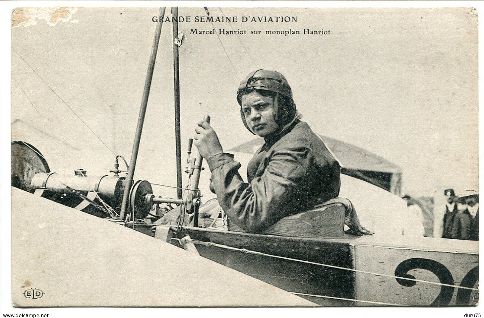 CPA Non écrite * Grande Semaine De L'Aviation GROS PLAN : Marcel HANRIOT Sur Monoplan Hanriot * Editeur ELD - Aviateurs