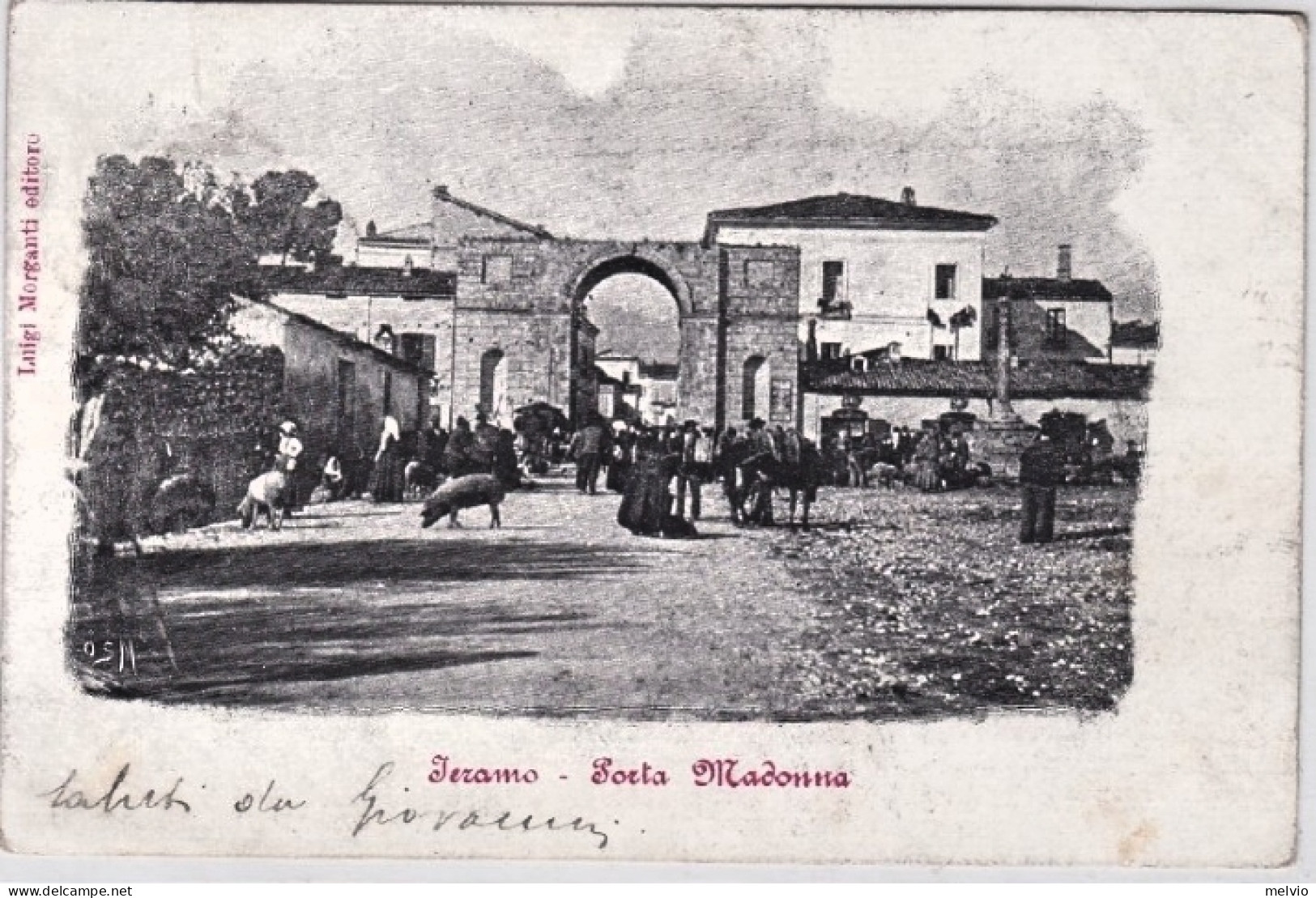 1901-Teramo Porta Madonna Viaggiata - Teramo