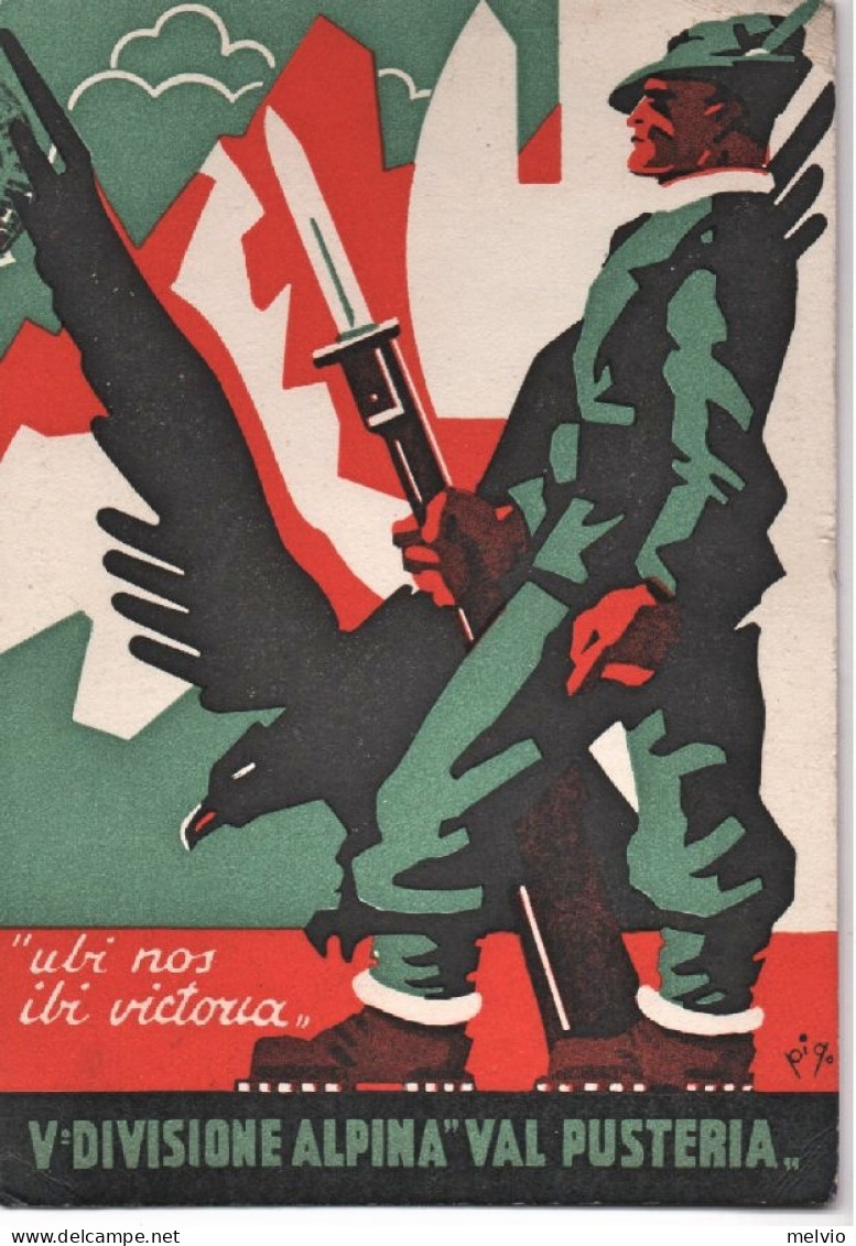1939-V^ Divisione Alpina "Val Pusteria" Brunico, Ubi Nos Ibi Victoria, Illustrat - Patriotiques