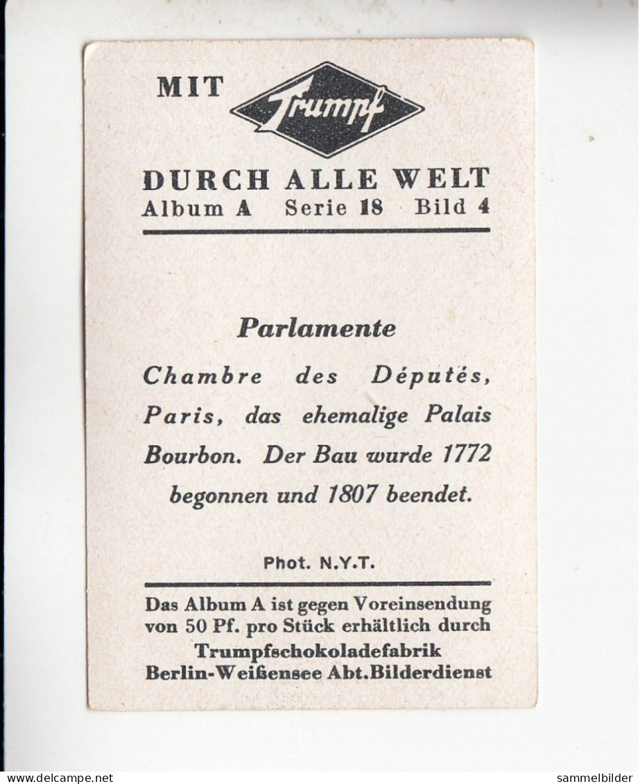 Mit Trumpf Durch Alle Welt Parlamente Chambre Des Deputes Paris    A Serie 18 #4 Von 1933 - Other Brands