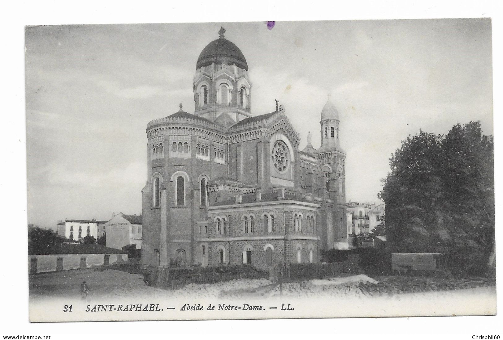 CPA RARE Circulée En 1915 - SAINT-RAPHAEL - Abside De Notre-Dame - LL - N° 31 - - Saint-Raphaël