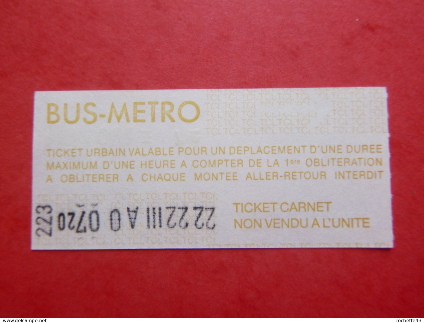 Ticket "carnet" De Transport Métro Bus Tramway Funiculaire TCL Lyon 69 French Underground - Lettre D - Altri & Non Classificati