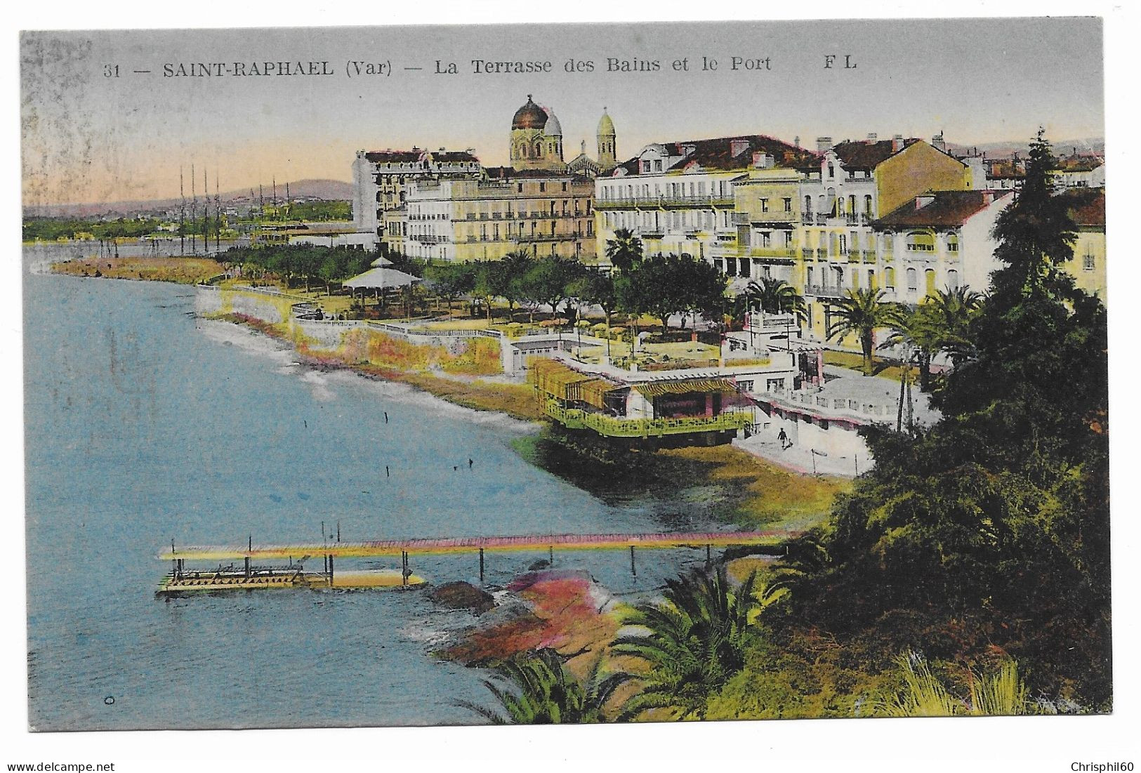 CPA RARE - SAINT-RAPHAEL - La Terrasse Des Bains Et Le Port - Edit. Frédéric Laugier - N° 31 - Circulé - - Saint-Raphaël