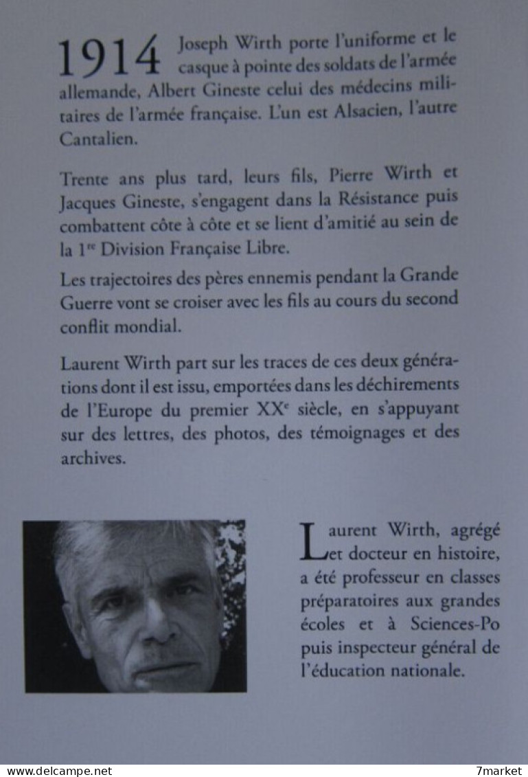 Laurent Wirth - À Larmes égales. 1914-1945. De L'Alsace à L'Auvergne, Une Histoire, Deux Familles / éd. Les Monédières - Alsace