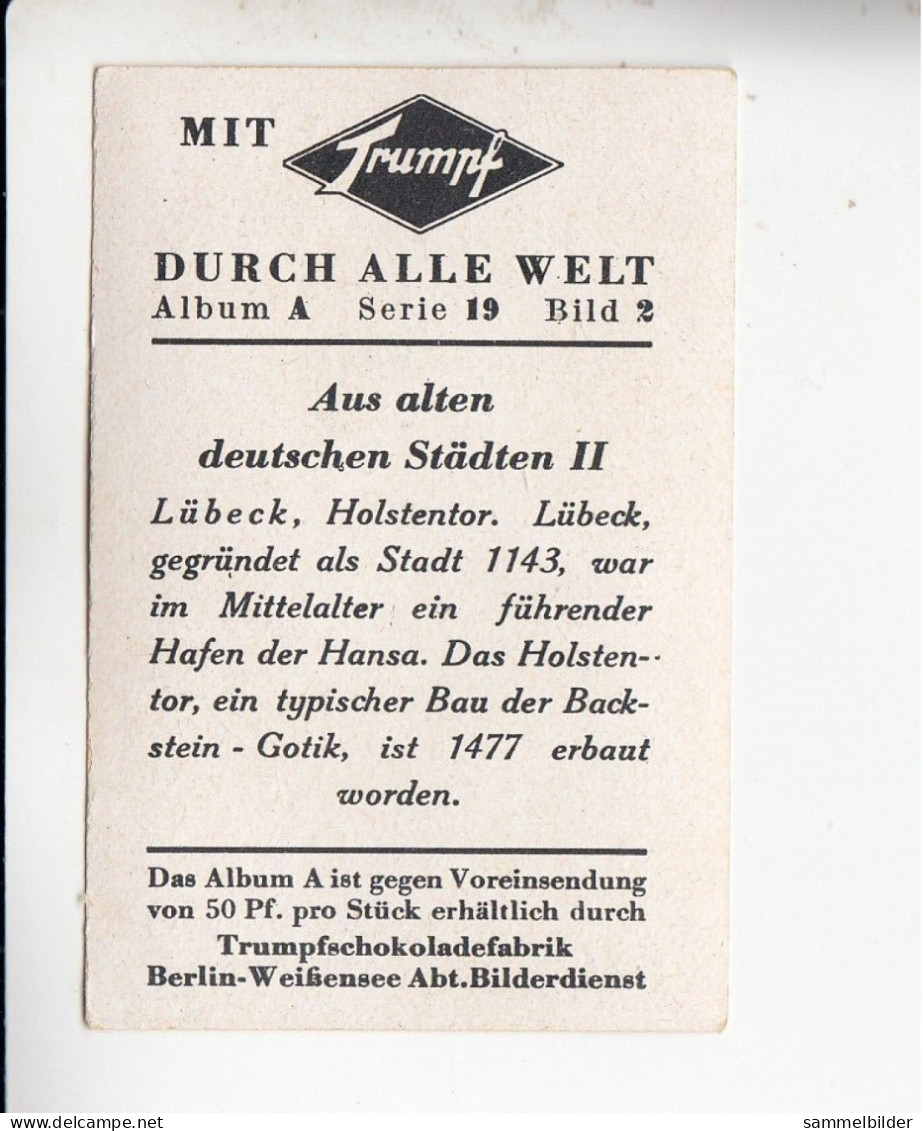 Mit Trumpf Durch Alle Welt Aus Alten Deutschen Städten II Lübeck Holstentor    A Serie 19 #2 Von 1933 - Other Brands