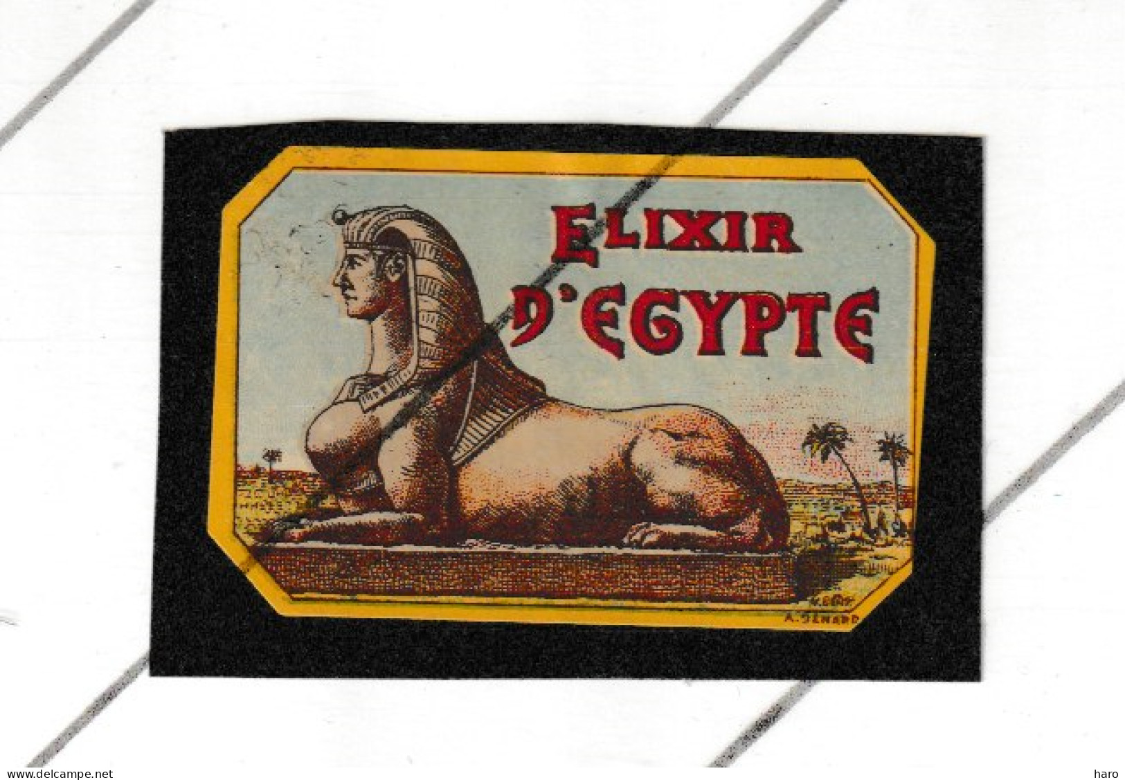 Etiquette - Elixir D'Egypte - Alcool, Liqueur,..Sphinx . - Publicité - Label  (B314) - Altri & Non Classificati