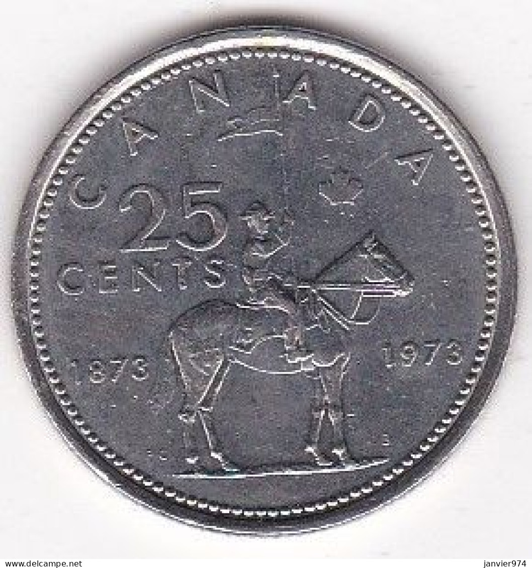 Canada 25 Cents 1873 – 1973 Centenaire De La Gendarmerie Royale Du Canada,  Elizabeth II, En Nickel, KM# 81 - Canada