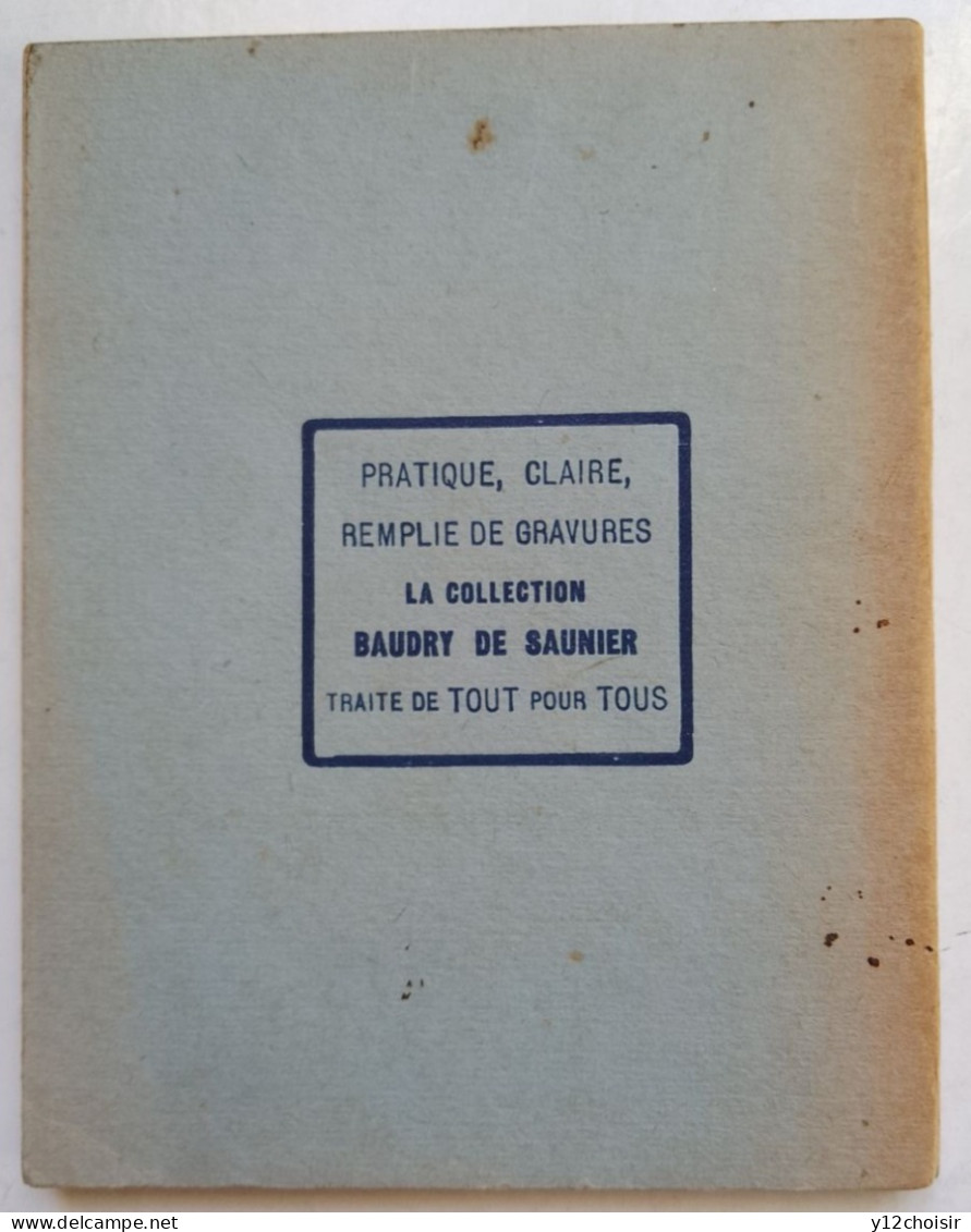 Livre Comment Un Amateur Peut Travailler Les Métaux Par Le Feu . Ed. Ernest Flammarion . Collection Baudry De Saunier - Basteln