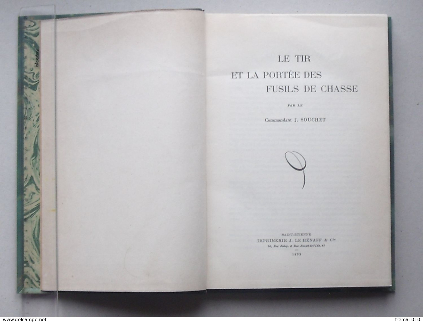 "LE TIR ET LA PORTEE DES FUSILS DE CHASSE" Livre De 1932 De SOUCHET - Imp. HENAFF à SAINT-ETIENNE - Caccia/Pesca