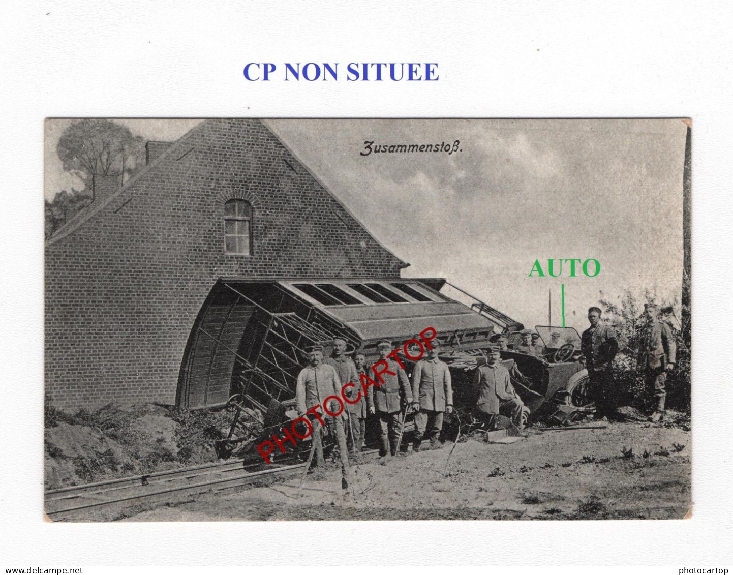 CP NON SITUEE-TRAIN-Collision Avec Voiture-Deraillement-CARTE Imprimee Allemande-GUERRE 14-18-1 WK-MILITARIA- - Trains