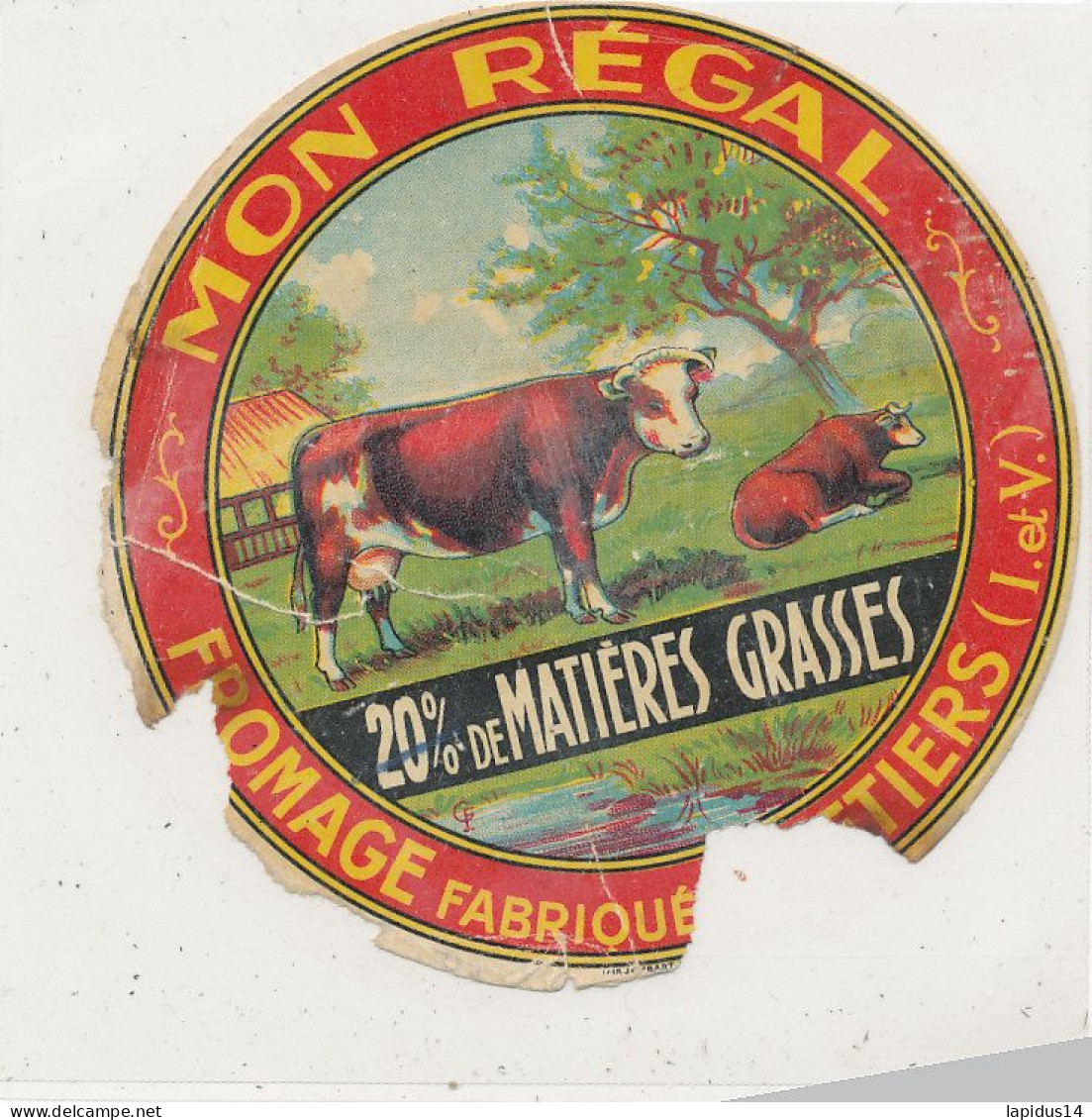 G G 308 /  ETIQUETTE DE FROMAGE  MON REGAL  20%   FABRIQUE A RETIERS  (ILE & VILAINE ) - Fromage