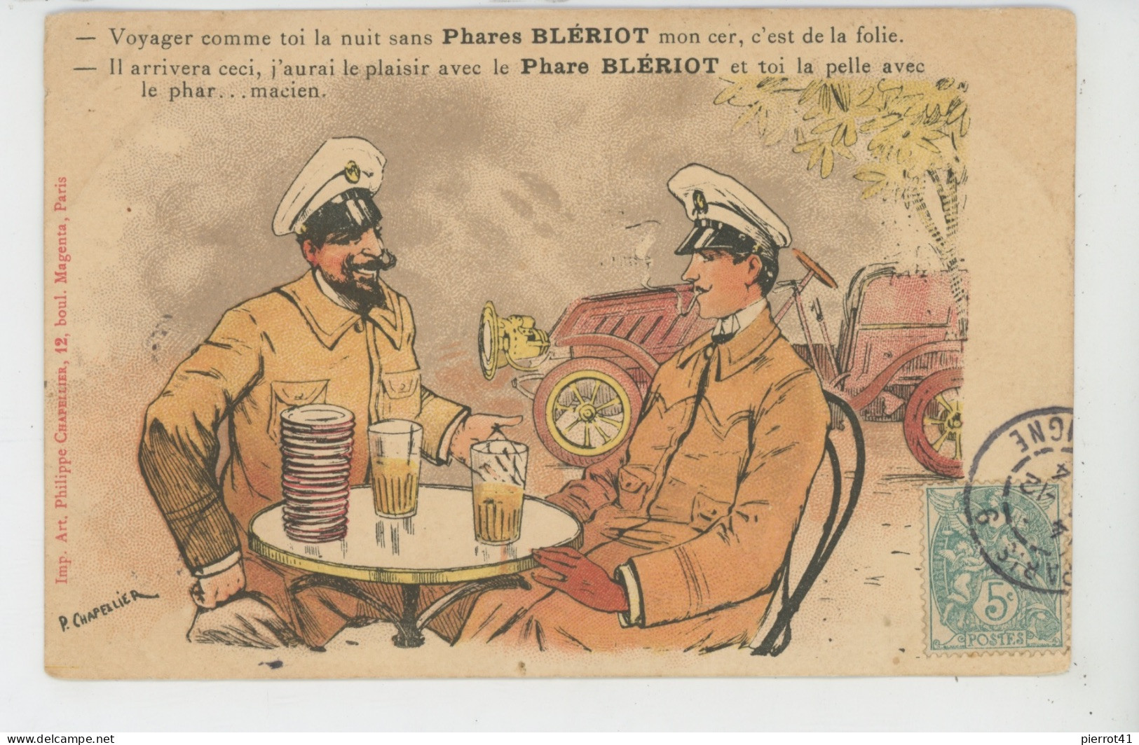 PUBLICITE - Jolie Carte PUB Pour PHARES BLÉRIOT Hommes Attablés Devant Un Verre , Automobile - Signée CHAPELLIER - Publicidad