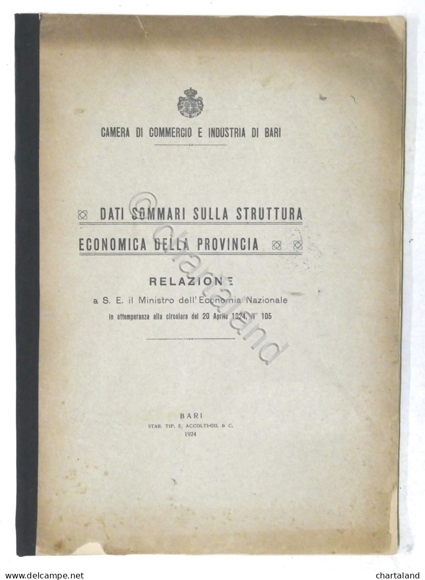 Camera Commercio Bari - Dati Sommari Su Struttura Economica Della Provincia 1924 - Autres & Non Classés