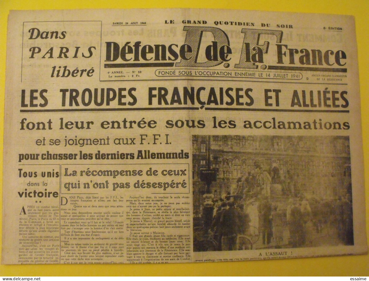 Défense De La France N° 52 Du 26 Août 1944. Paris Libéré FFI Leclerc De Gaulle George VI Bordeaux Lyon Saint-Etienne - Guerra 1939-45