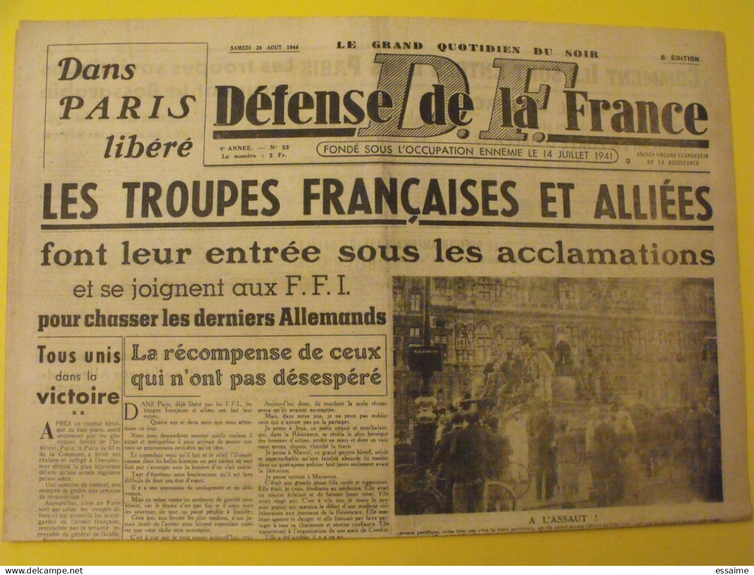 Défense De La France N° 52 Du 26 Août 1944. Paris Libéré FFI Leclerc De Gaulle George VI Bordeaux Lyon Saint-Etienne - Oorlog 1939-45