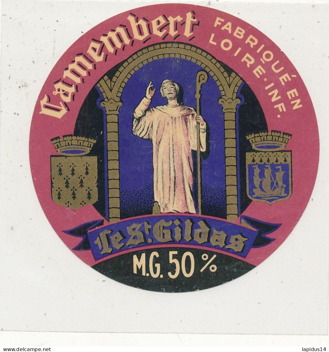 G G 318 /  ETIQUETTE DE FROMAGE    CAMEMBERT  LE ST GILDAS  50% (LOIRE INF. )  . - Fromage