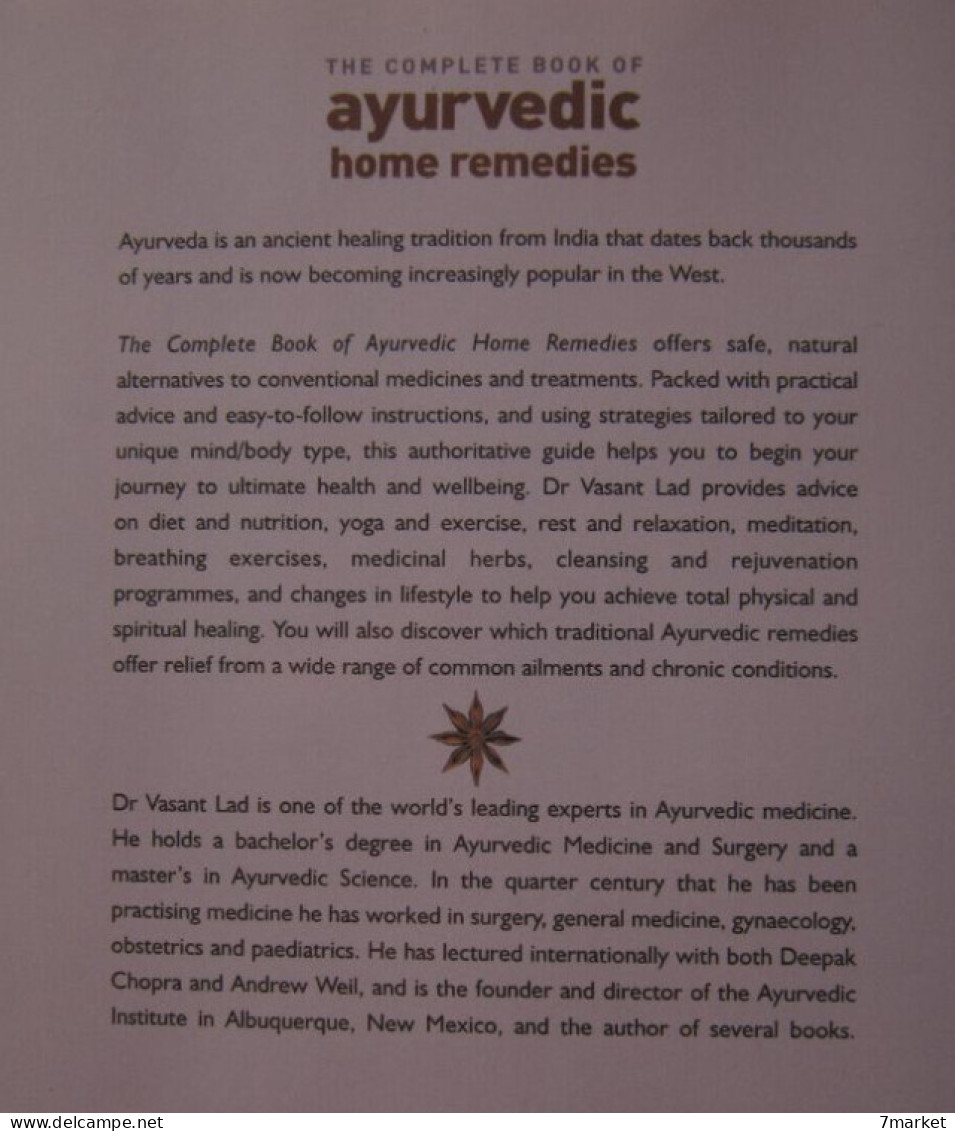 Vasant Lad - The Complete Book Of Ayurvedic Home Remedies. A Comprehensive Guide To The Ancient Healing Of India - Salud