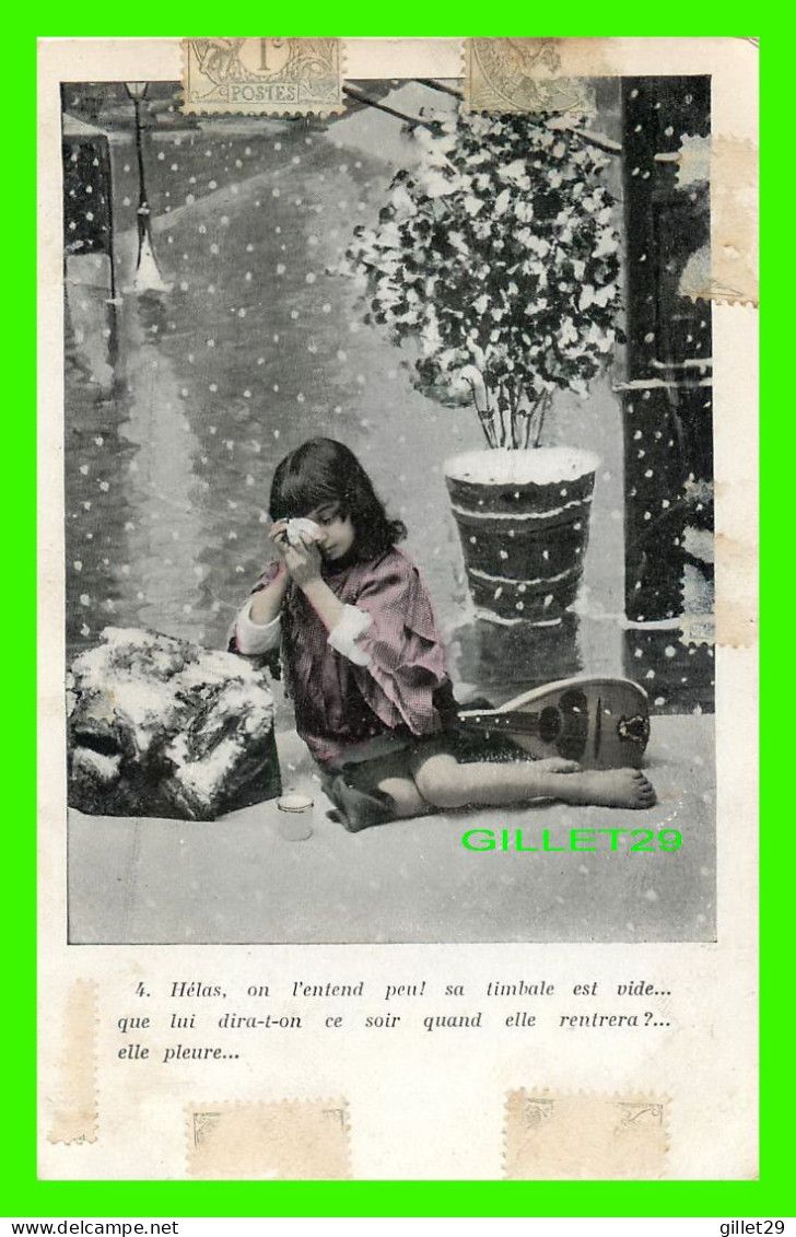 ENFANT - JEUNE FILLE - HÉLAS, ONL'ENTEND PEU ! SA TIMBALE EST VIDE, DANS LA NEIGE No 4 - CIRCULÉE EN 1906 - - Portraits