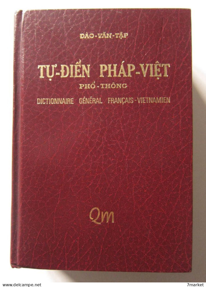 Tu-Dien, Phap-Viet, Pho-Thong - Dictionnaire Général Français Vietnamien /éd. Quê Me, Année 1986 - Dictionnaires