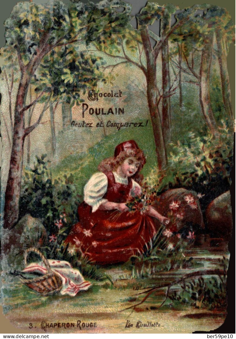 CHROMO DECOUPI EN RELIEF CHOCOLAT POULAIN LE PETIT CHAPERON ROUGE N°3 LA CUEILLETTE - Poulain