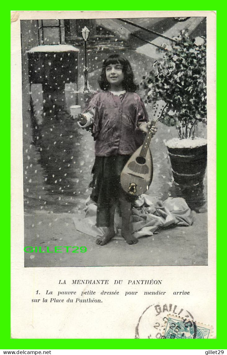 ENFANT - JEUNE FILLE - LA MENDIANTE DU PANTHÉON - DANS LA NEIGE , No 1 - CIRCULÉE EN 1906 - - Ritratti