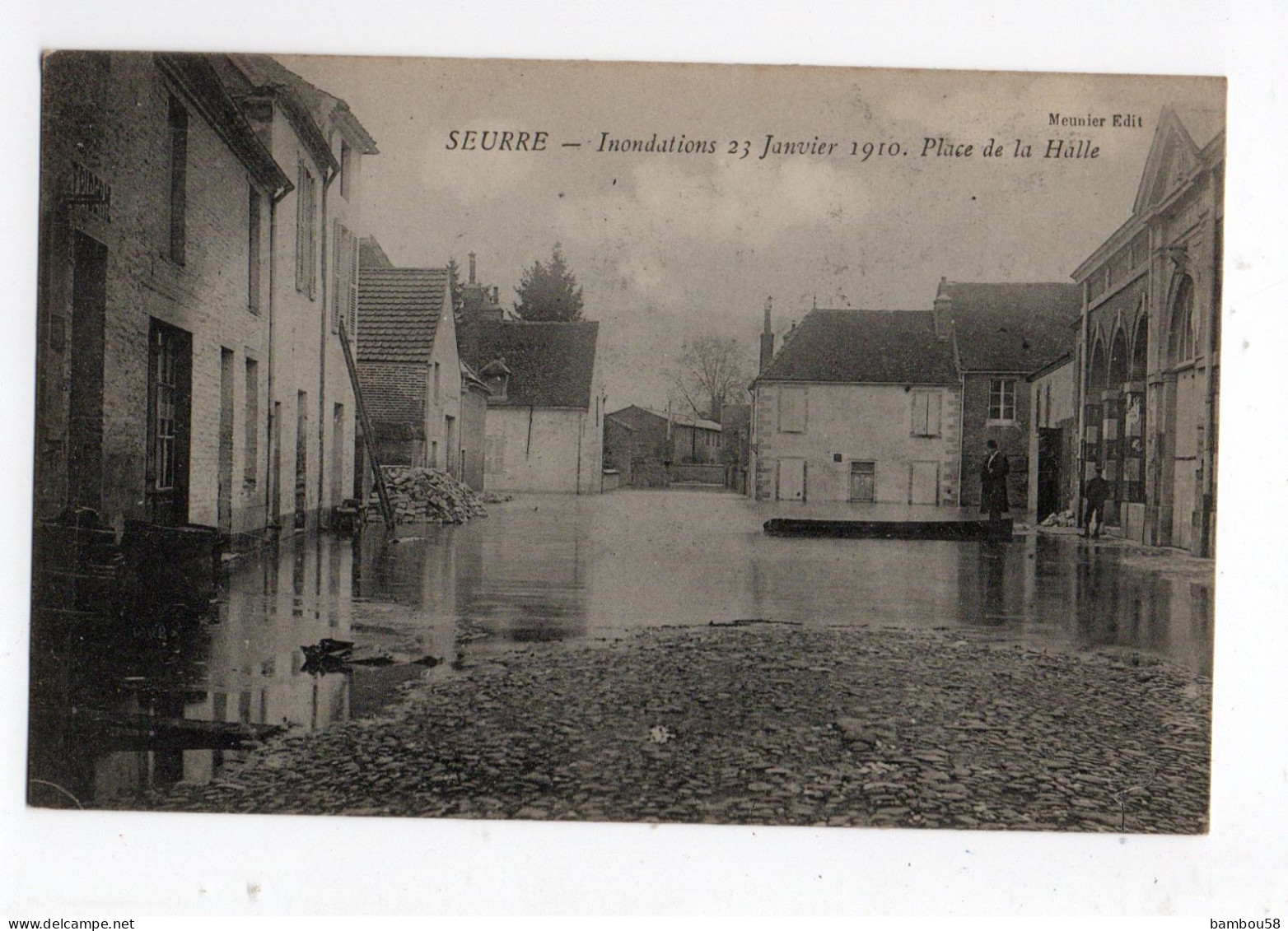 SEURRE * COTE D'OR * PLACE DE LA HALLE * INONDATIONS JANVIER 1910 * édit. Meunier - Autres & Non Classés