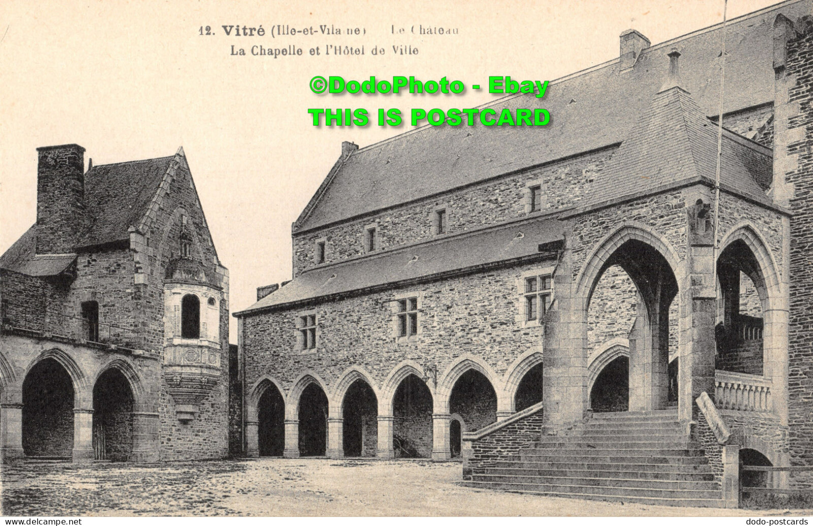 R428146 12. Vitre. Ille Et Vilaine. Le Chateau. La Chapelle Et LHotel De Ville. - World