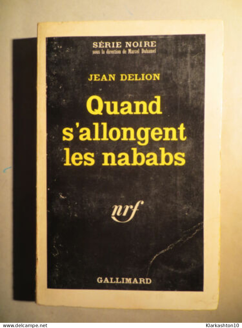 Quand S'allongent Les Nababs - Autres & Non Classés