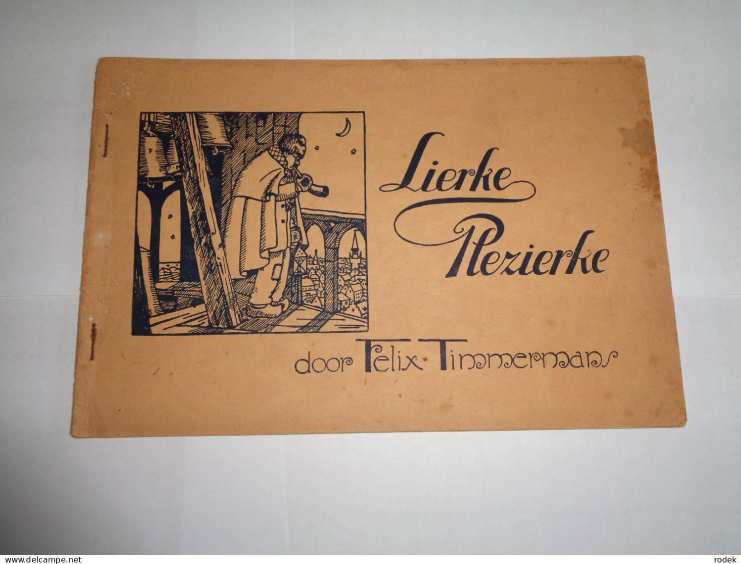 Felix Timmermans : Lierke Plezierke ( Enige Uitgave 1928 ) - Belletristik