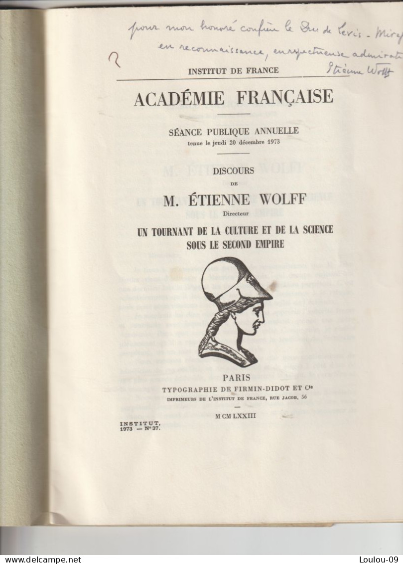 Etienne Wolff-1973-Discours De Réception Académie Française-dédicace àMR.Le Duc De Lévis-Mirepoix-16pages - Storia