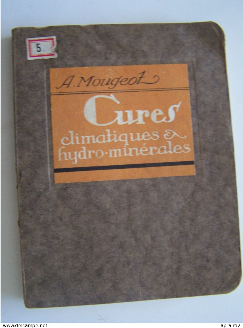 LA SANTE. "CURES CLIMATIQUES & HYDRO-MINERALES". - Santé