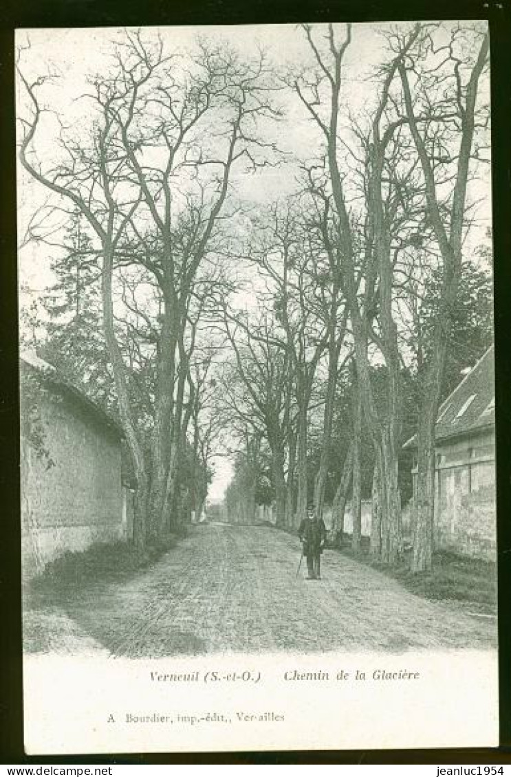 VERNEUIL CHEMIN DE LA GLACIERE - Verneuil Sur Seine