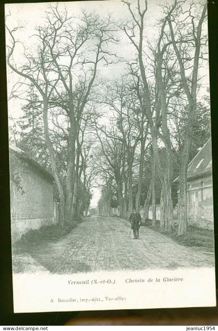 VERNEUIL SUR SEINE CHEMIN DE LA GLACIERE - Verneuil Sur Seine