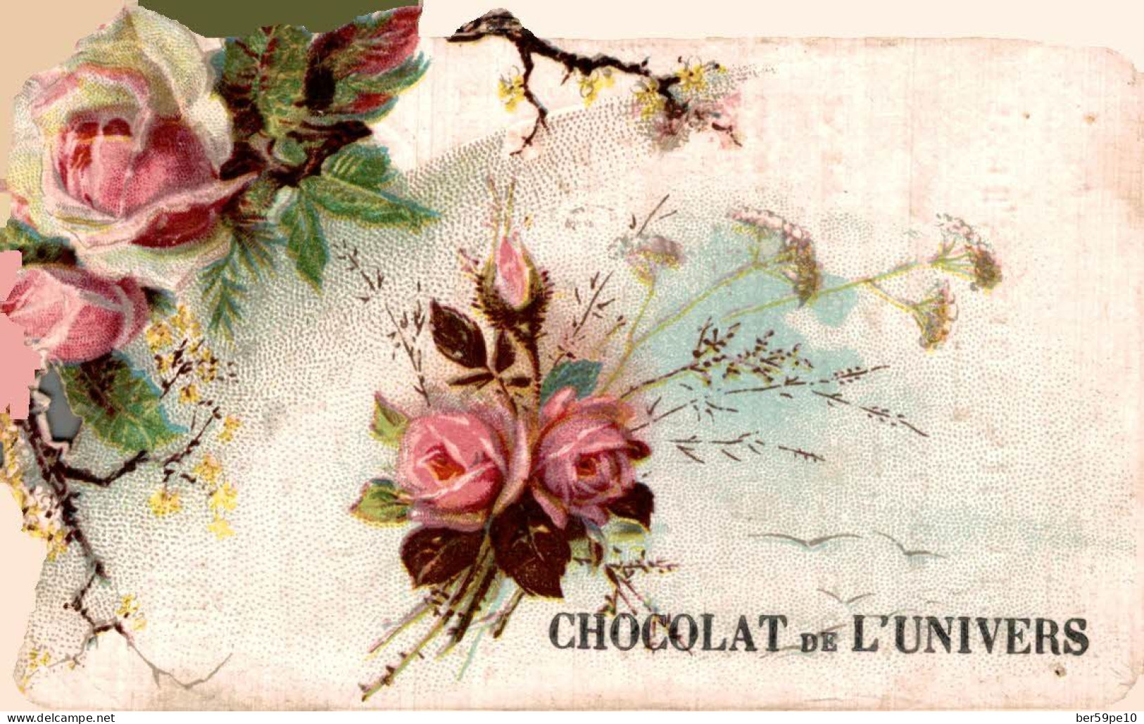 CHROMO DECOUPI CHOCOLAT DE L'UNIVERS PERRET DARD & Cie A LYON JOLIES ROSES - Other & Unclassified