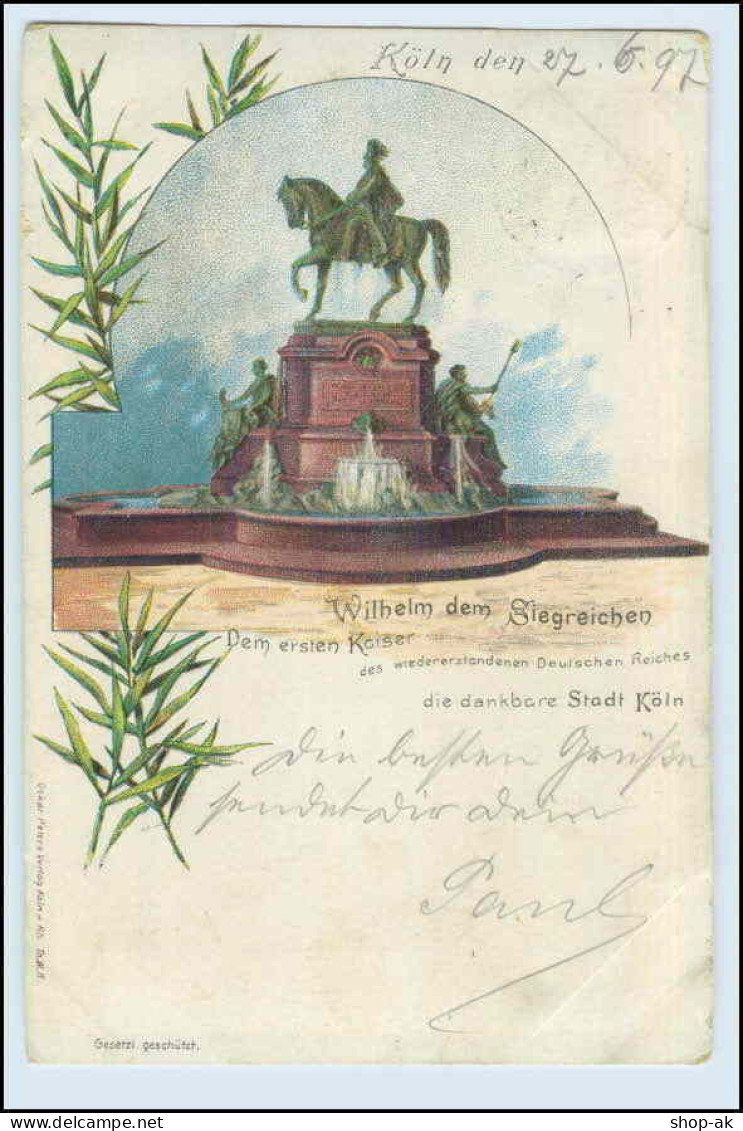 W5T05/ Köln Kaiser Wilhelm Denkmal AK 1897 - Koeln