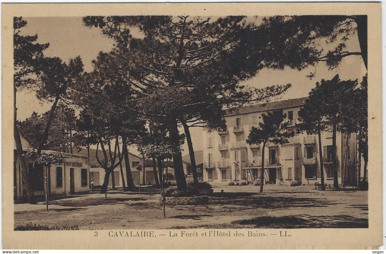CAVALAIRE    LA FORET ET L'HOTEL DES BAINS - Cavalaire-sur-Mer
