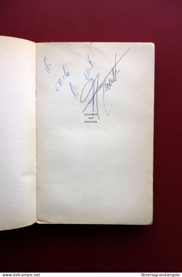 Aznavour Par Aznavour Fayard 1970 Autografo - Non Classificati