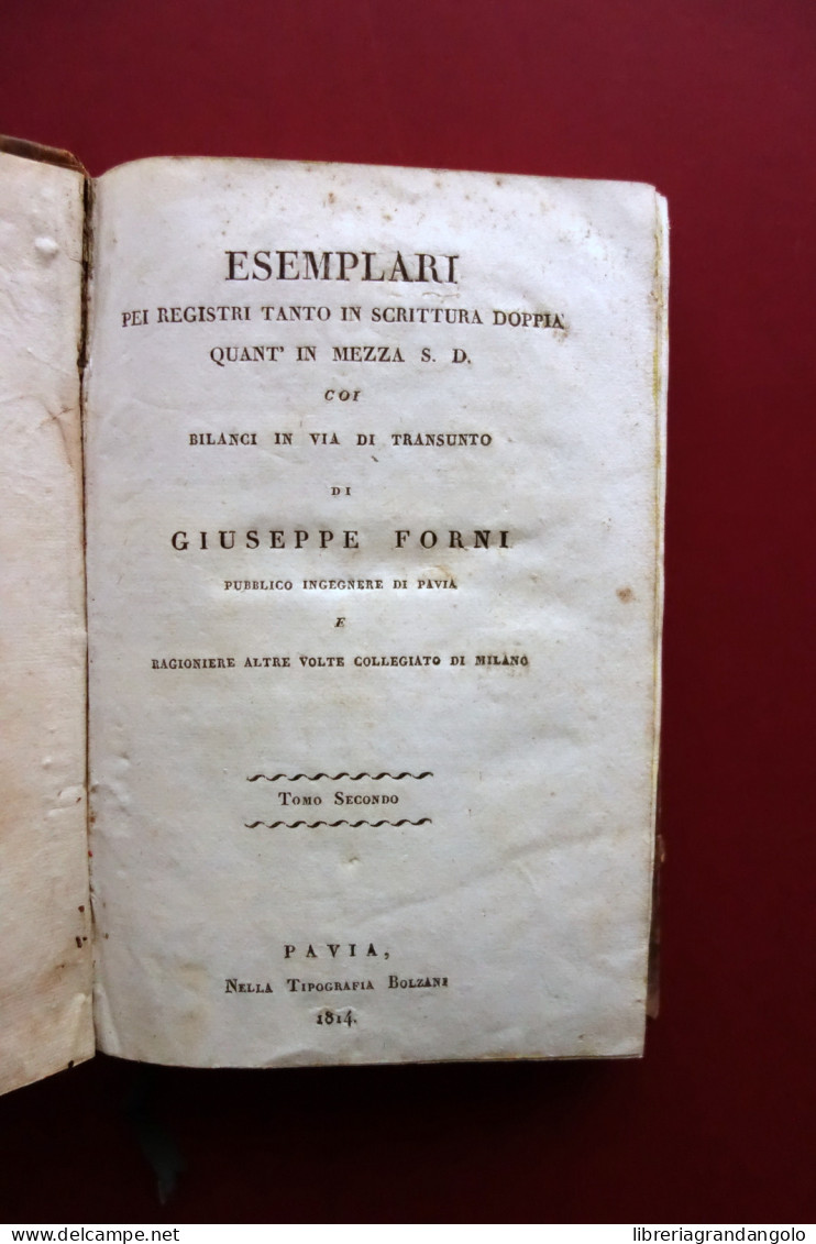 Esemplari Pei Registri In Scrittura Doppia E Mezza G. Forni Bolzani 1814 Tomo II - Zonder Classificatie