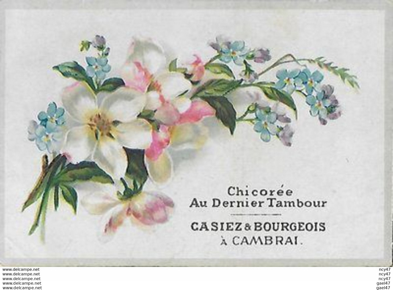 CHROMOS. Chicorée "Au Dernier Tambour" CASIER & BOURGEOIS (Cambrai) Fleurs...S3729 - Thee & Koffie