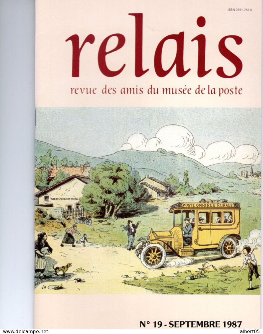 Relais - N° 19 -Septembre 1987 -   Revue Des Amis Du Musée De  La Poste - Avec Sommaire -Ambulants - Poste Automobile... - Filatelia E Storia Postale