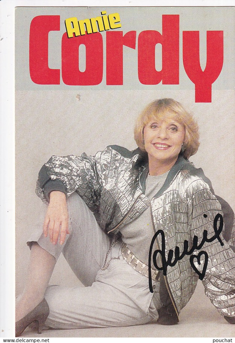 AA+ 132- ANNIE CORDY - CHANTEUSE COMEDIENNE - AUTOGRAPHE - PHOT. E. MANIL - Artiesten