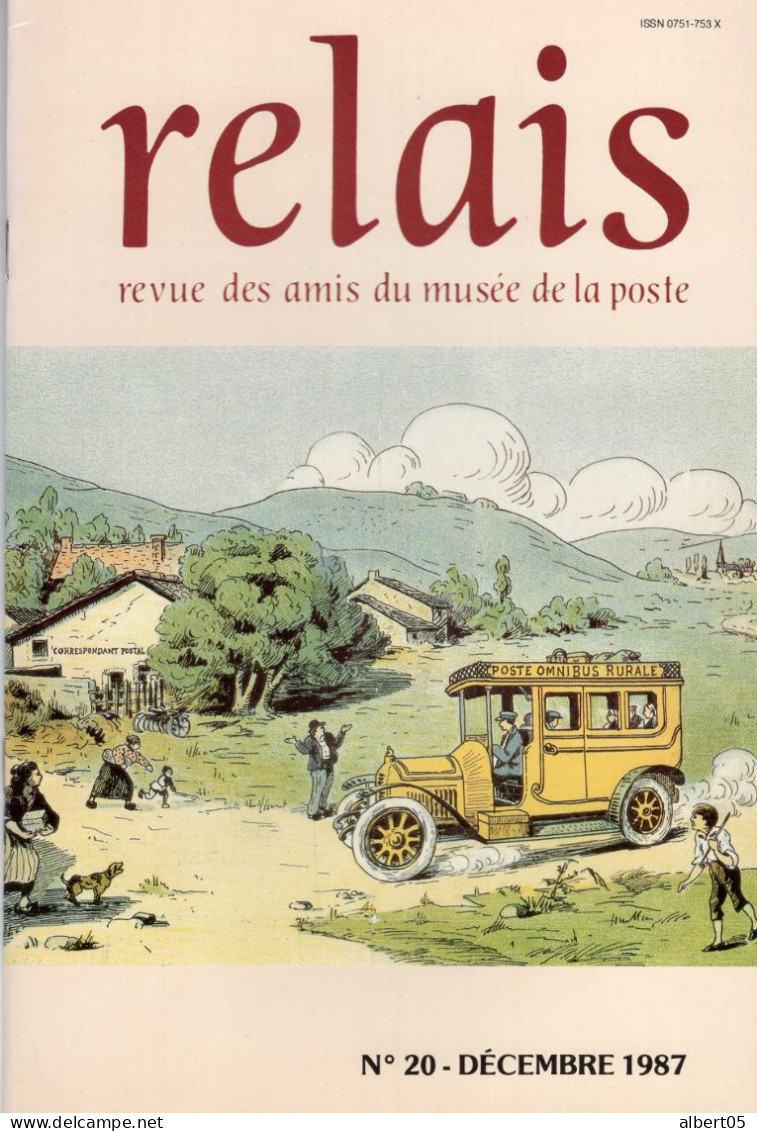 Relais - N° 20 -Décembre 1987 -   Revue Des Amis Du Musée De  La Poste - Avec Sommaire -Decaris - Facteurs - Filatelie En Postgeschiedenis