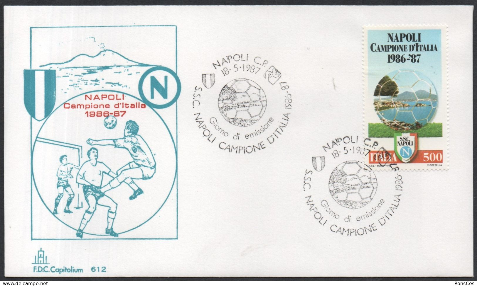 FOOTBALL - ITALIA NAPOLI 1987 - S.S.C. NAPOLI CAMPIONE D'ITALIA 1986-87 - FDC CAPITOLIUM - A - Famous Clubs